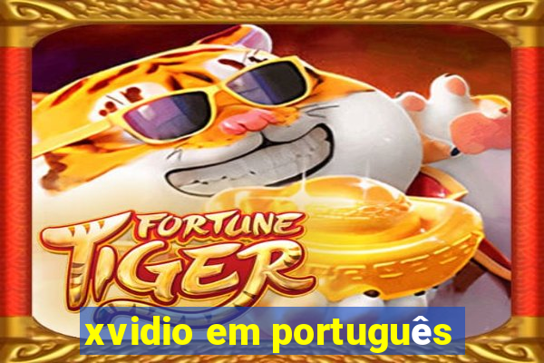 xvidio em português